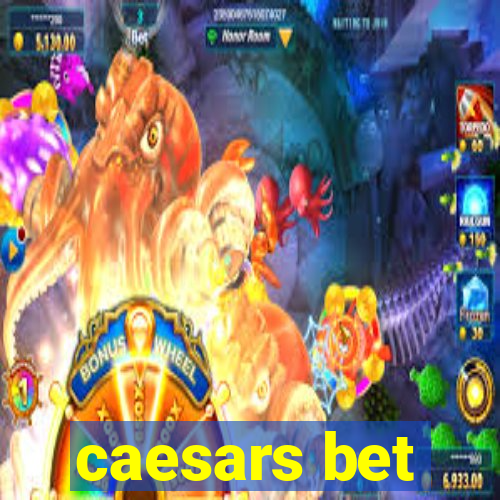 caesars bet